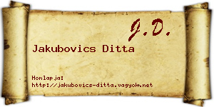 Jakubovics Ditta névjegykártya